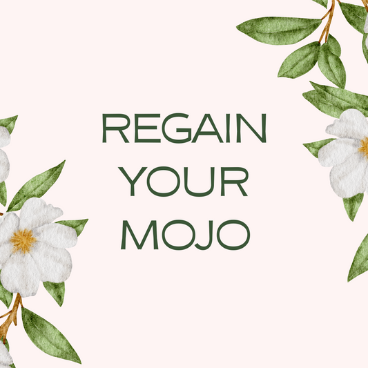 Regain Your Mojo